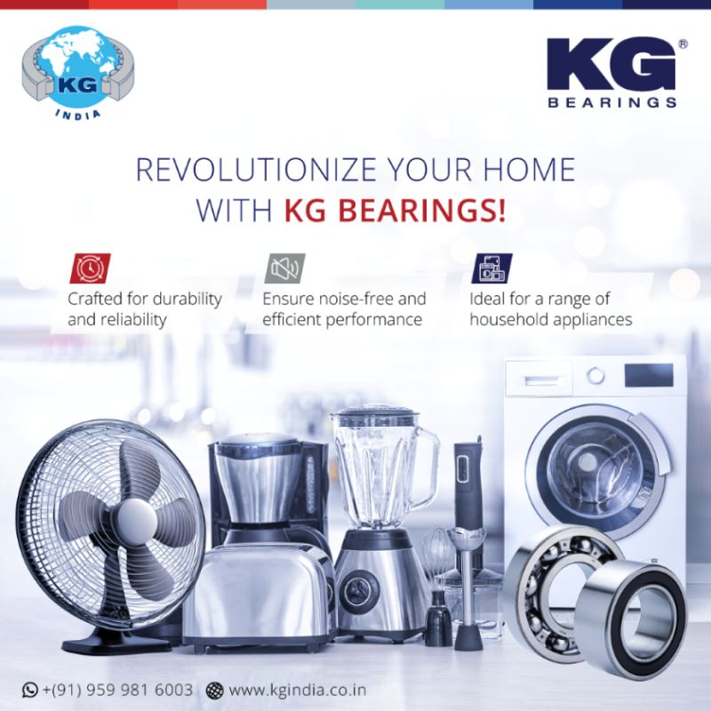 Revolutionize Your Home With KG Bearings Crafted For Durability